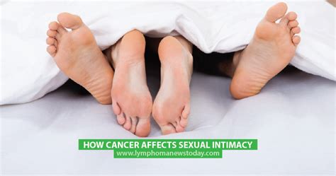 how cancer affects sexual intimacy lymphoma news today