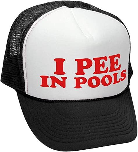 I Pee In Pools Funny Dare Gag T Joke Adult Trucker Cap Hat At