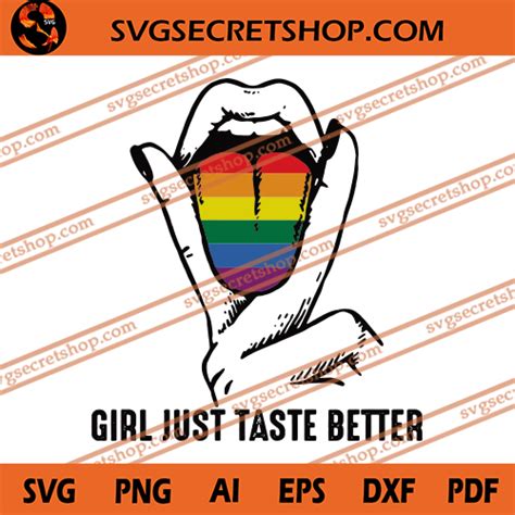 Girl Just Taste Better Svg Girl Svg Rainbow Tongue Svg Lgbt Lesbian Svg
