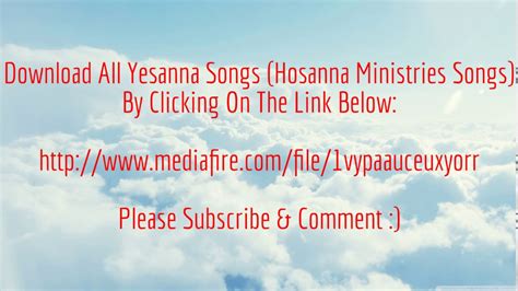 bro yesanna songs hosanna ministries songs youtube