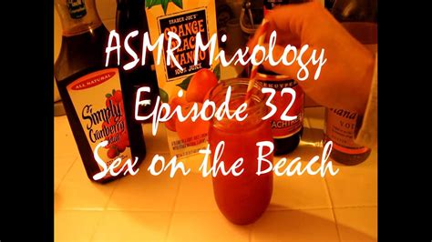 [archive] asmr mixology episode 32 sex on the beach youtube
