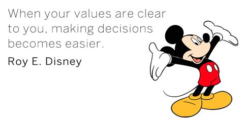 values  clear   making decisions  easier roy  disney