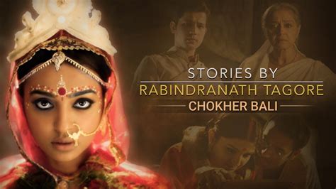 stories  rabindranath tagore chokher bali promo youtube