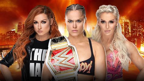 Raw Women’s Champion Ronda Rousey Vs Becky Lynch Vs Charlotte Flair à