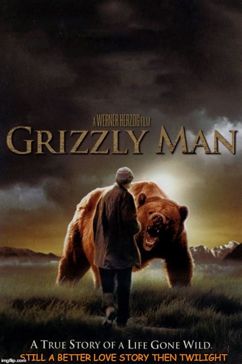 A Grizzly Twilight Story Imgflip