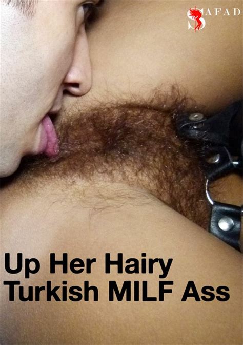 up her hairy turkish milf ass safado unlimited