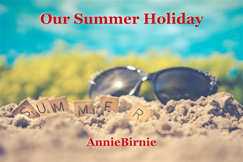 summer holiday short story  anniebirnie