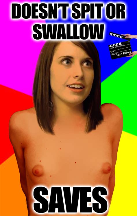 Post 997863 Fakes Laina Morris Meme Overly Attached Girlfriend Star Fakes