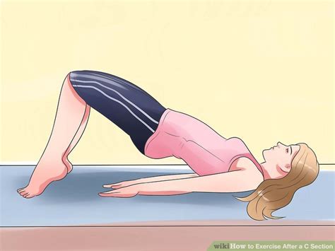 4 ways to exercise after a c section wikihow fitness