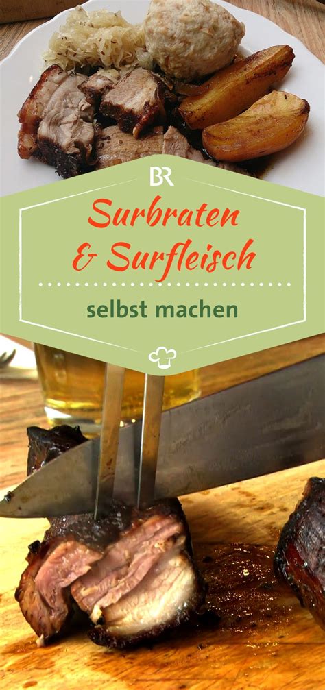 zwischen spessart und karwendel surfleisch und surbraten