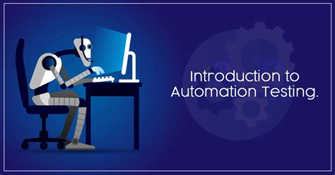 introduction  automation testing hkinfosys blog