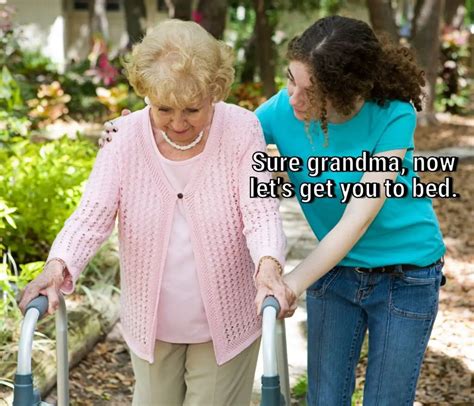 sure grandma let s get you to bed meme template