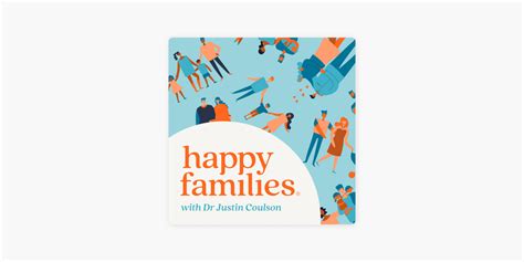 ‎dr justin coulson s happy families on apple podcasts