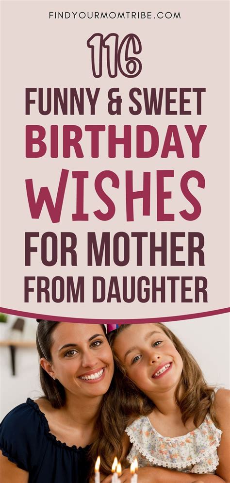 116 funny and sweet birthday wishes for mom from daughter birthday