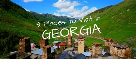 9 Best Places To Visit In Georgia Europe That You