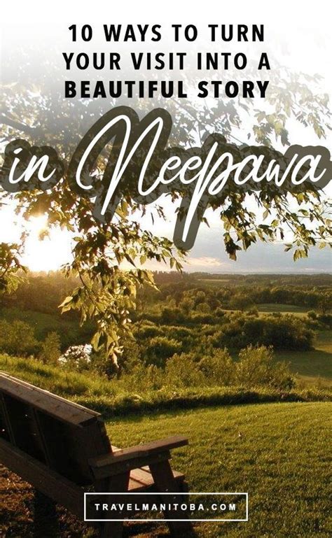 ways  turn  visit   beautiful story  neepawa manitoba