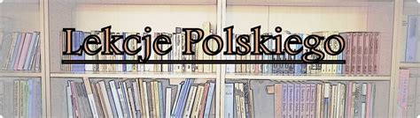 lekcje polskiego polska blog