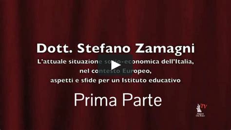 Conferenza Del Prof Stefano Zamagni Prima Parte On Vimeo
