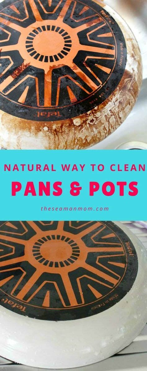 natural   clean pans  pots cleaning pans clean pots