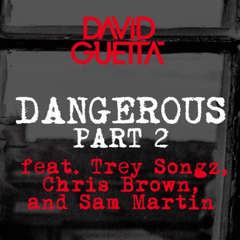 David Guetta Dangerous Pt 2 Ft Trey Songz Chris Brown