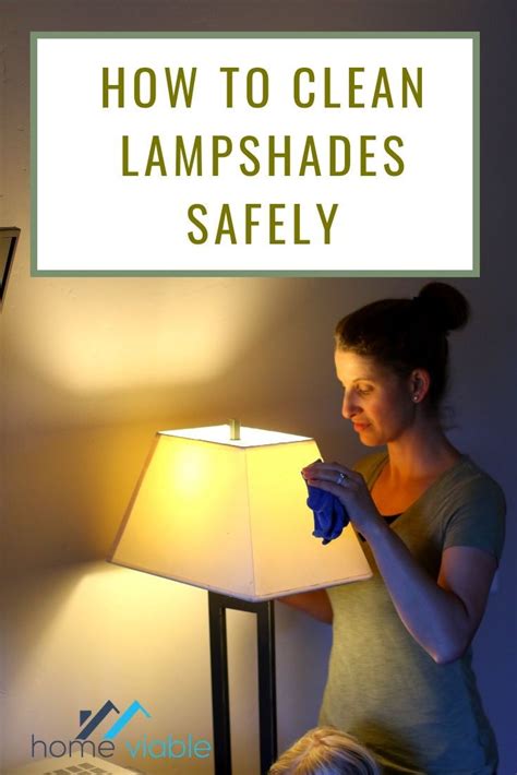 learn   clean  lampshades quickly   diy tips