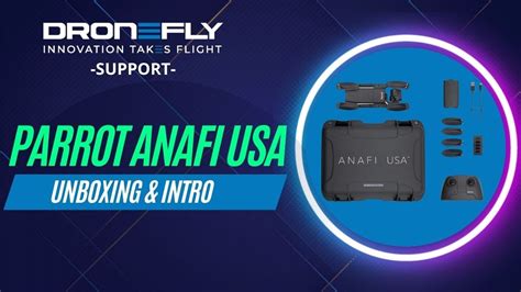 parrot anafi usa unboxing  intro dronefly support youtube