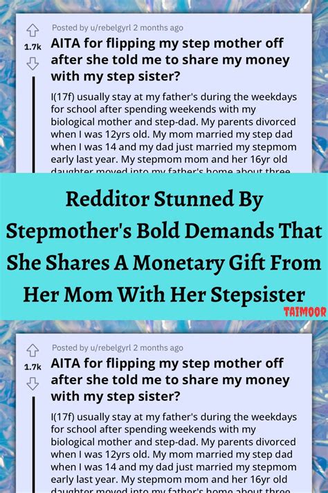 Redditor Stunned By Stepmothers Bold Demands That She Shares A