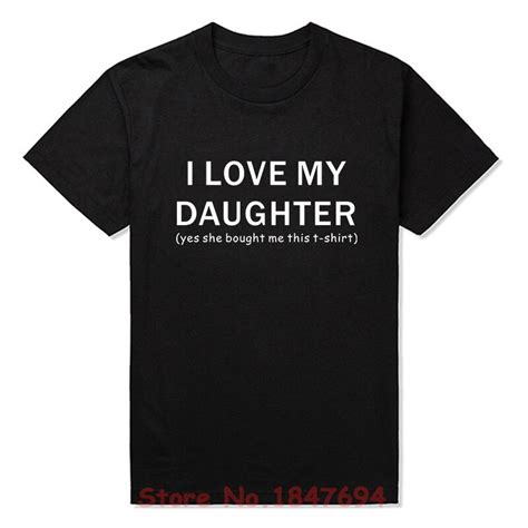 new summer style i love my daughter t shirt funny dad father slogan t