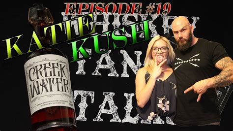 ep 19 katie kush youtube