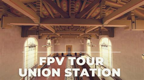 fpv drone   las union station youtube