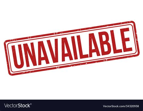 unavailable sign  stamp royalty  vector image