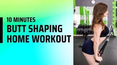 10 Minute Butt Shaping Home Workout No Equipment Bright Side Home
