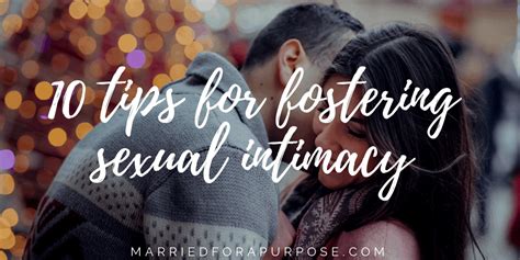 10 tips to foster sexual intimacy