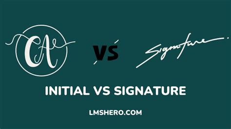 initial  signature differences   importance lms hero