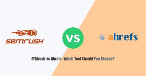 semrush  ahrefs  tool offers