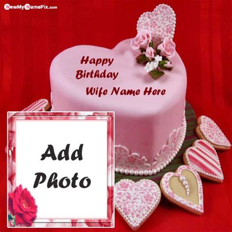 Happy Birthday Wishes For Wife Name And Photo Romantic Cake