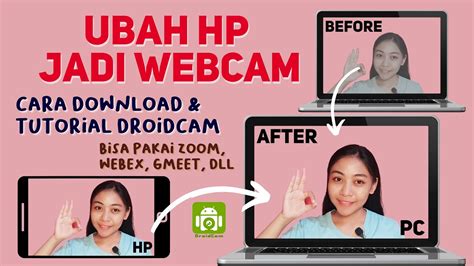 tutorial droidcam  merubah kamera hp menjadi webcam laptoppc zoom webex google meet