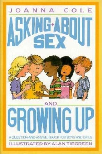 Teachingbooks Asking About Sex And Growing Up A Question And Answer