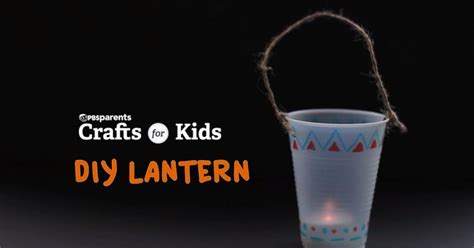 diy lantern crafts  kids pbs