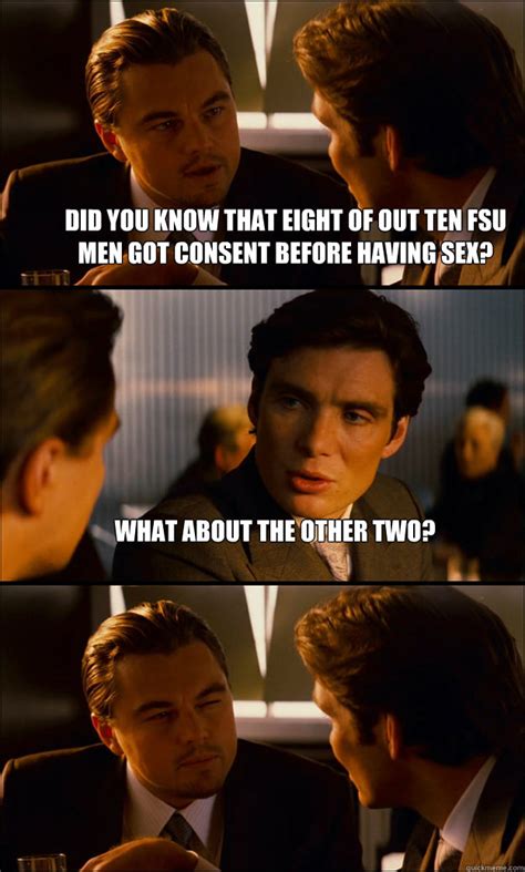 Did You Know That Eight Of Out Ten Fsu Men Got Consent Before Having