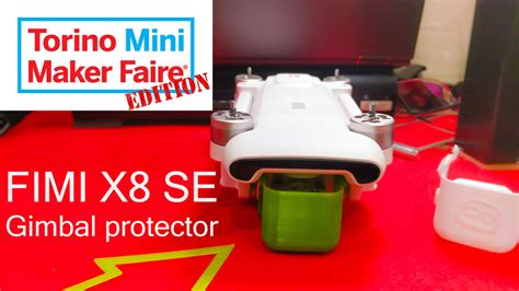 fimi  se gimbal protector mini maker faire turin edition  model  printable cgtrader