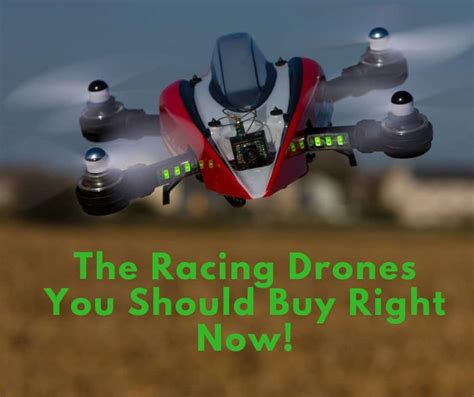 top  racing drones   buy    home robotics
