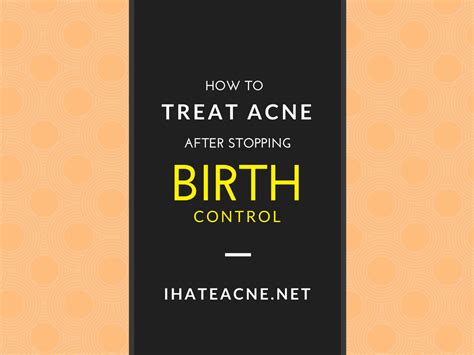 Does Going On The Pill Help Acne How To Treat Acne After Stopping
