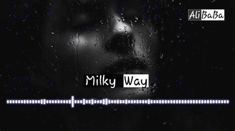 milky way official music alibaba music youtube