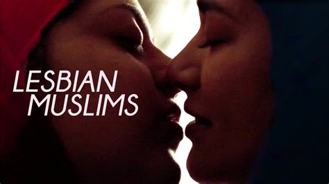 Lesbian Muslim Love Story Youtube