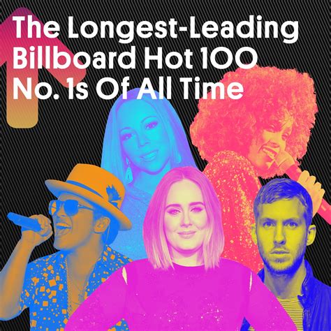 Billboard Hot 100 S Longest Leading No 1 Songs Of All Time Billboard