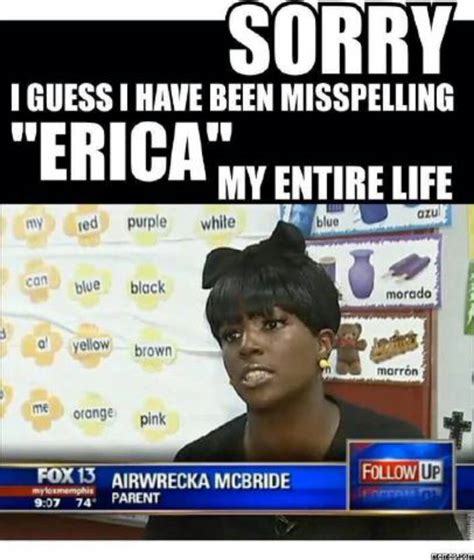 Airwrecka Vs Erica Misspelling Random Lifestyle