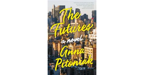 The Futures By Anna Pitoniak Out Jan 17 Best 2016 Winter Books For