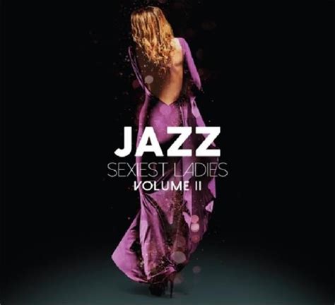 vol 2 3 cds von jazz sexiest ladies cede de