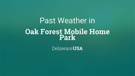 weather  oak forest mobile home park delaware usa yesterday